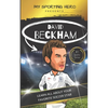 My Sporting Hero: David Beckham: Learn all about your favorite soccer star - Paperback