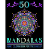50 Mandalas: Mandala Designs Adult Coloring Book for Stress-Relief and Relaxation - Paperback