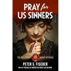 Pray For Us Sinners - Paperback