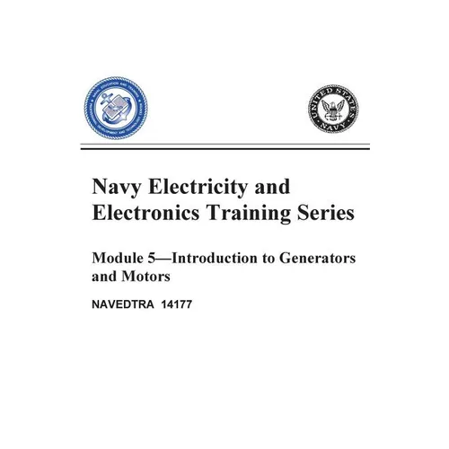 The Navy Electricity and Electronics Training Series: Module 05 Introduction To Generators And Motors - Paperback