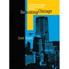 Remaking Chicago - Paperback