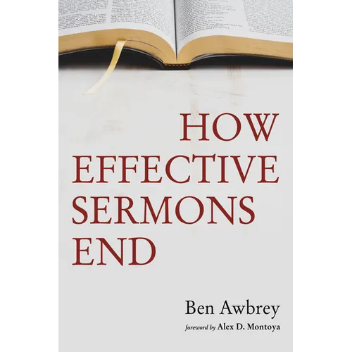 How Effective Sermons End - Hardcover