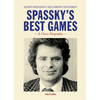 Spassky's Best Games: A Chess Biography - Paperback