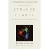 Strange Beauty: Murray Gell-Mann and the Revolution in Twentieth-Century Physics - Paperback