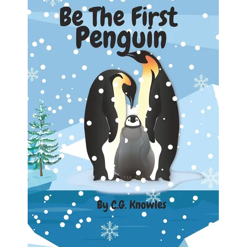 Be the First Peguin: Be The Change You Seek - Paperback