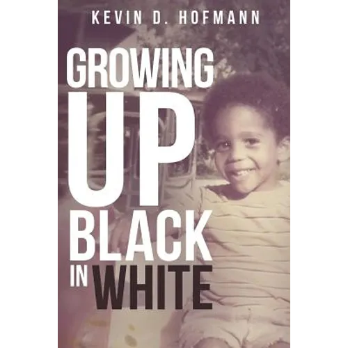 Growing up Black in White - Paperback