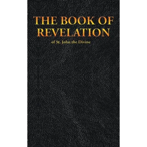 THE BOOK OF REVELATION of St. John the Divine - Hardcover