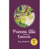 Princess Aila and the Unicorns: Book 1 - Paperback