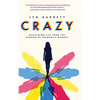 Crazy: Reclaiming Life from the Shadow of Traumatic Memory - Hardcover