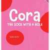 Cora: the sock with a hole - Hardcover