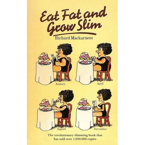 Eat Fat And Grow Slim - Paperback