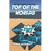 Top Of The Worlds - Paperback