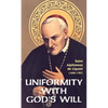 Uniformity with God's Will - Paperback