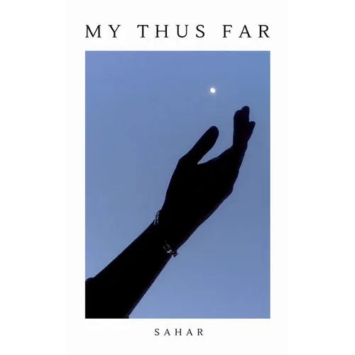 My Thus Far - Paperback