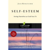 Self-Esteem: Seeing Ourselves as God Sees Us - Paperback