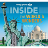 Lonely Planet Kids Inside - The World's Wonders: Incredible Landmarks Across the Globe Fun Lift the Flaps Reveal Facts & Secrets Taj Mahal to Statue o - Hardcover