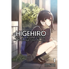 Higehiro: After Being Rejected, I Shaved and Took in a High School Runaway, Vol. 1 (Light Novel): Volume 1 - Paperback