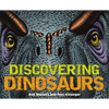 Discovering Dinosaurs: The Ultimate Guide to the Age of Dinosaurs - Hardcover