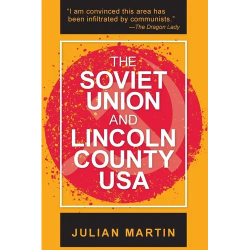 The Soviet Union and Lincoln County USA - Paperback