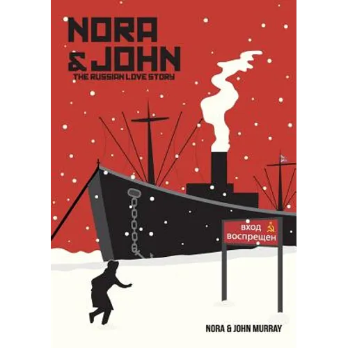 Nora & John: The Russian Love Story. (A spy story book) - Paperback