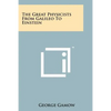 The Great Physicists From Galileo To Einstein - Paperback