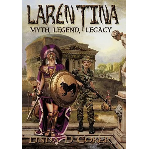 Larentina: Myth, Legend, Legacy - Paperback