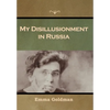 My Disillusionment in Russia - Hardcover
