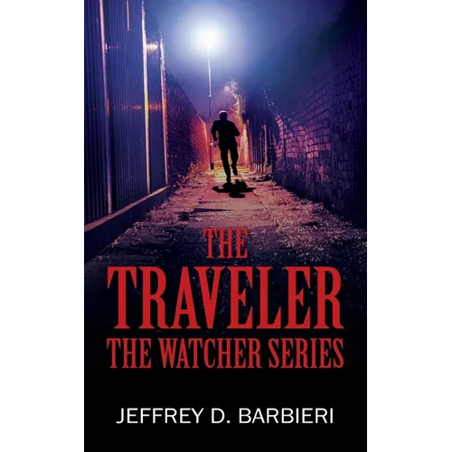 The Traveler: The Watcher Series - Paperback