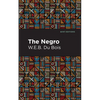 The Negro - Hardcover