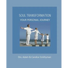 Soul Transformation: A Personal Journey - Paperback