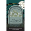 Ghostly Tales of the Pacific Northwest - Hardcover