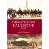 The Battle for Palestine 1917 - Hardcover