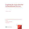 Exploring the Nexus Doctrine In International Tax Law - Hardcover