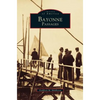 Bayonne Passages - Hardcover