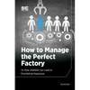 How to Manage the Perfect Factory or How AS6500 Can Lead To Everlasting Happiness - Paperback