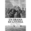 Un Drama en Livonia (Spanish) Edition - Paperback