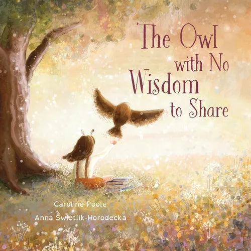 The Owl with No Wisdom to Share - Paperback