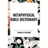 Metaphysical Bible Dictionary - Hardcover