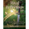 Royal Reflections 2.0: The Making of a Warrior Princess - Paperback
