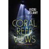 Coral Reef Views: An Ashley Grant Mystery - Paperback