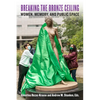 Breaking the Bronze Ceiling: Women, Memory, and Public Space - Hardcover