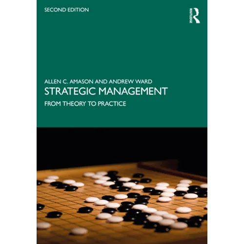 Strategic Management: From Theory to Practice - Paperback