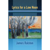 Lyrics for a Low Noon - Paperback