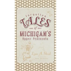 Forgotten Tales of Michigan's Upper Peninsula - Hardcover