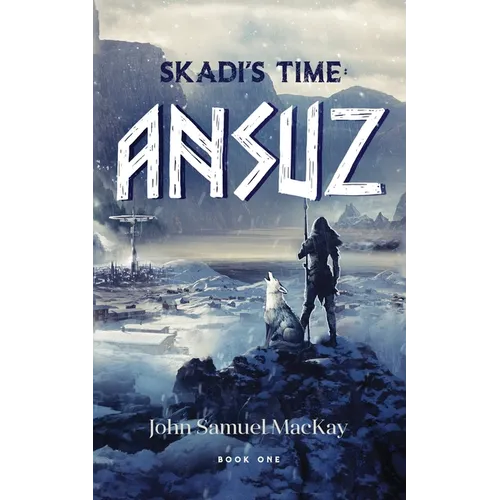 Skadi's Time Book One: Ansuz - Paperback