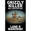 Grizzly Killer: Hell Hath No Fury (Large Print Edition) - Paperback