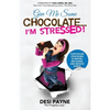 Give Me Some Chocolate...I'm Stressed!: Faith-Filled Strategies to Refuel, Recharge, and Reduce Stress - Paperback