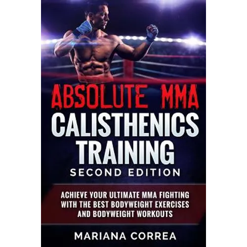 ABSOLUTE MMA CALISTHENICS TRAiNING SECOND EDITION - Paperback