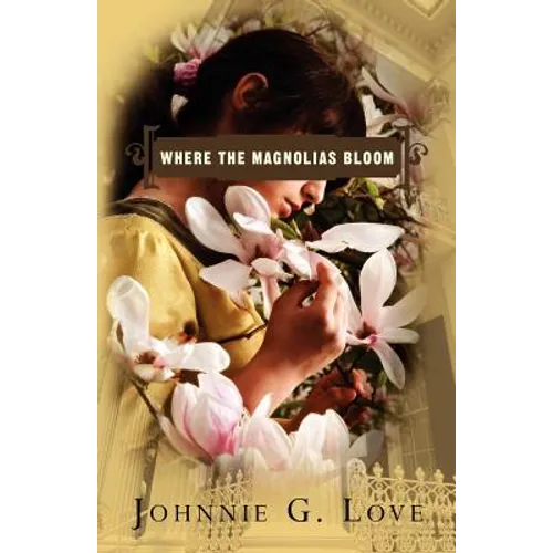 Where The Magnolias Bloom - Paperback