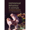 Homosexual Behaviour in Animals: An Evolutionary Perspective - Paperback